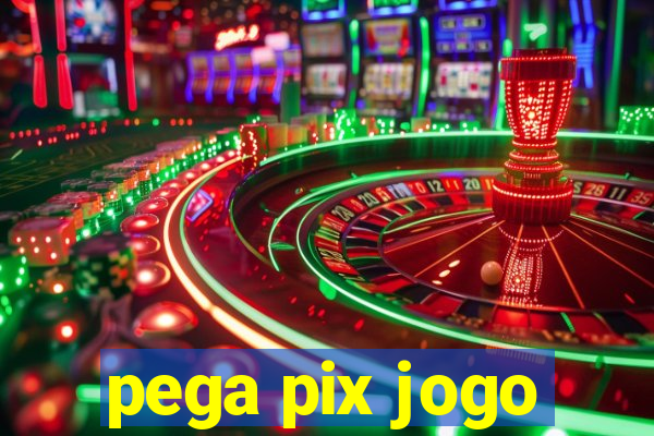 pega pix jogo